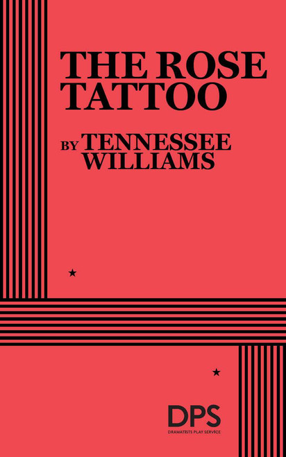The Rose Tattoo by Tennessee Williams, 9780822209713