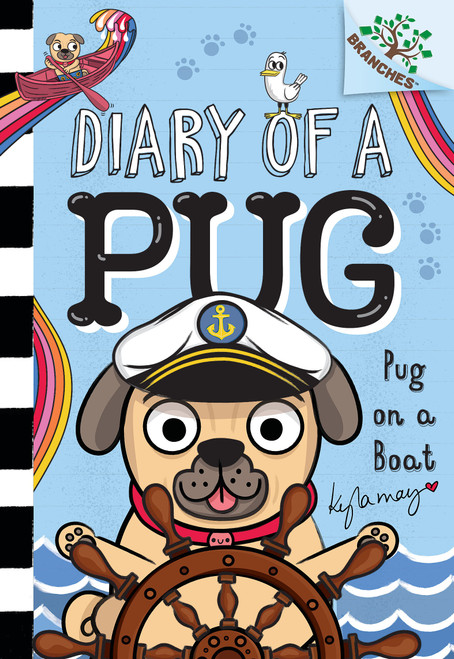 Pug on a Boat: A Branches Book (Diary of a Pug #17) by Kyla May, Kyla May, 9798225074623