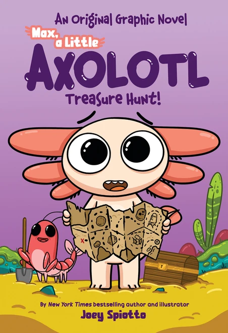 Max, a Little Axolotl #3: Treasure Hunt! (An Original Graphic Novel) by Joey Spiotto, Joey Spiotto, 9798225076061
