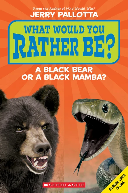 What Would You Rather Be? A Black Bear or a Black Mamba? (BIL TK) (Spanish Edition) by Jerry Pallotta, 9798225087203