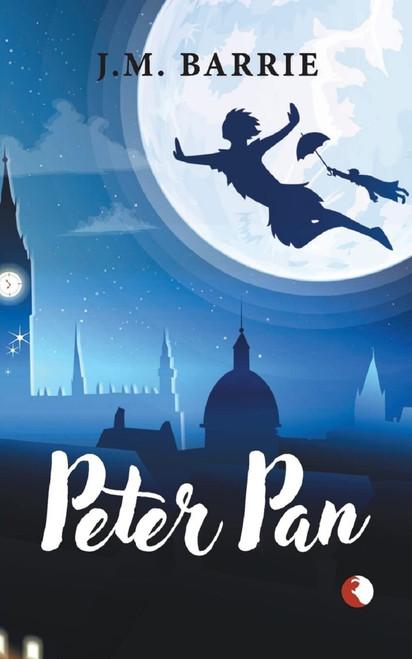 PETER PAN by J Barrie, 9789355202178