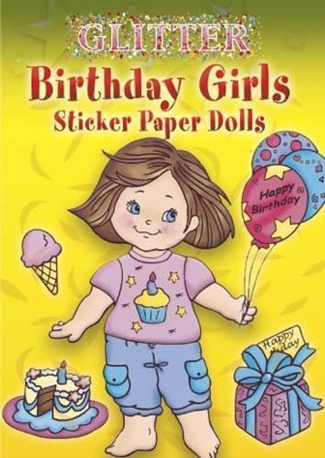 Birthday Girls Sticker Paper Dolls (Miniature Edition) by Robbie Stillerman, 9780486456706
