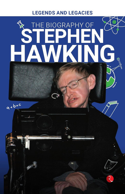 Legends and Legacies : The Biography of Stephen Hawking by Rupa Publications, 9789361568220