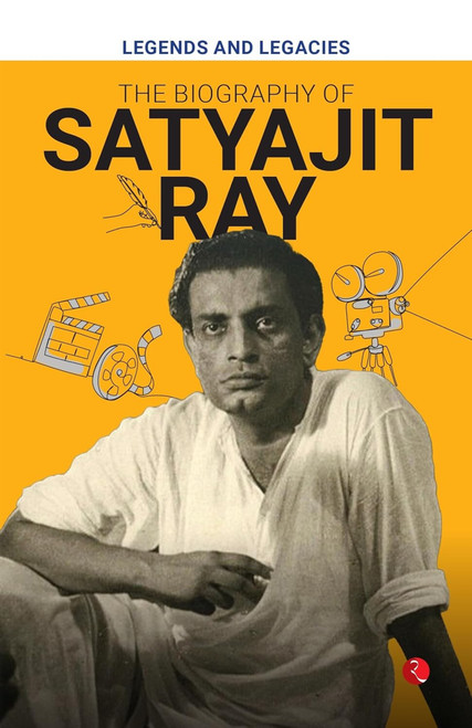 Legends and Legacies : The Biography of Satyajit Ray by Rupa Publications, 9789361569357