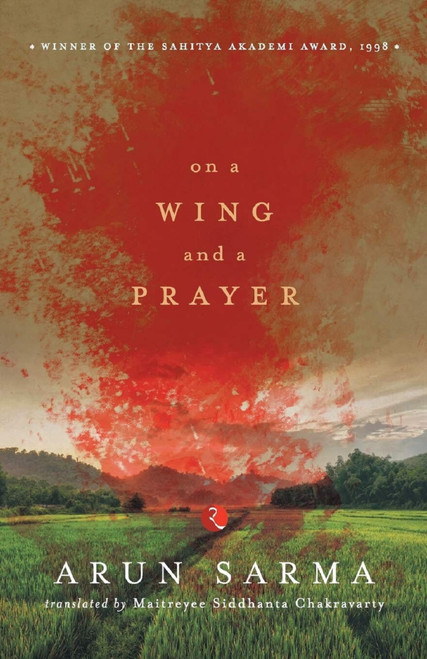 On a Wing and a Prayer by Arun Sarma, 9788129123954