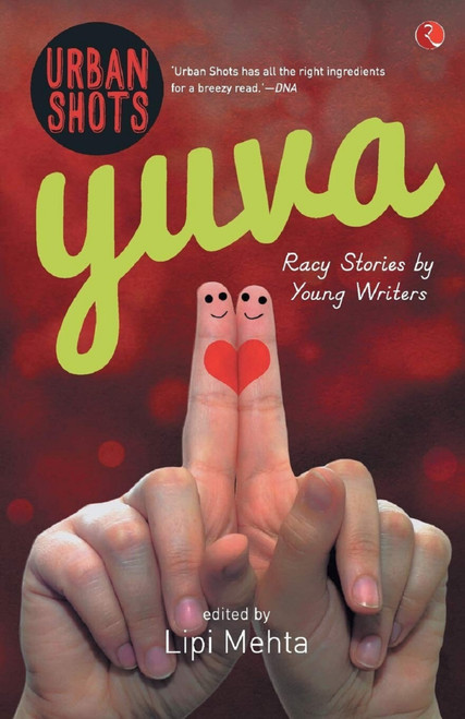 Urban Shots: Yuva by Lipi Mehta, 9788129129888