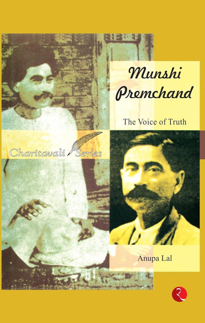 Munshi Premchand: The Voice of Truth (Miniature Edition) by Anupa Lal, 9788129136671