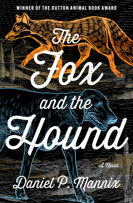 The Fox and the Hound (A Novel) by Daniel P Mannix, 9798337200927