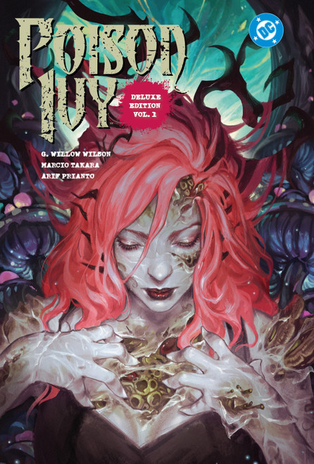 Poison Ivy: Deluxe Edition Vol. 1 by G. Willow Wilson, Marcio Takara, Atagun Ilhan, 9781799509219