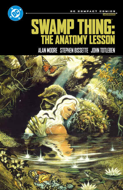 Swamp Thing: The Anatomy Lesson: DC Compact Comics Edition by Alan Moore, Steve Bissette, Dan Day, Rick Veitch, 9781799509295