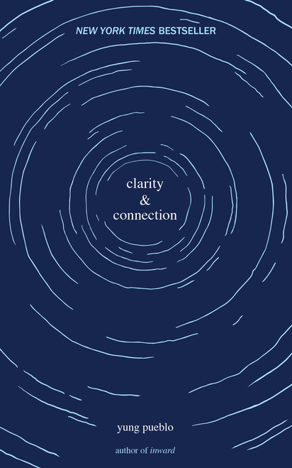 Clarity & Connection by yung pueblo, 9781524860486