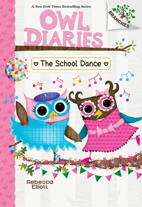 The School Dance: A Branches Book (Owl Diaries #24) by Rebecca Elliott, Rebecca Elliott, 9798225079437