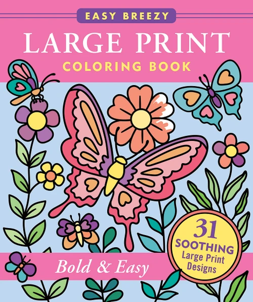 Bold & Easy Large Print Coloring Book - Big and Simple Designs for All Ages by Peter Pauper Press Inc., 9781441348609