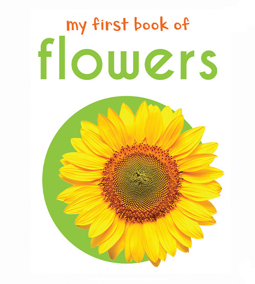 My First Book of Flowers: First Board Book (Miniature Edition) by Wonder House Books, 9789386538413