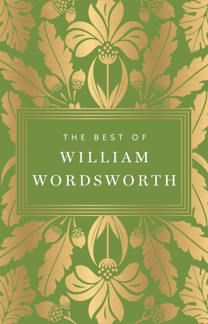 The Best of William Wordsworth by William Wordsworth, 9789370899650