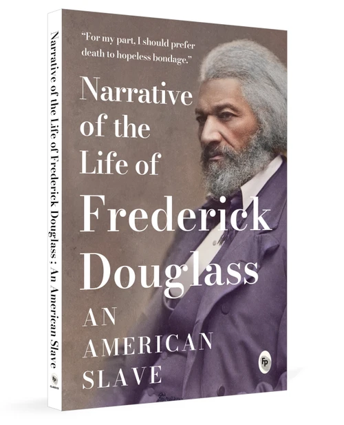 Narrative of the Life of Frederick Douglass, an American Slave by Frederick Douglass, 9789362147240