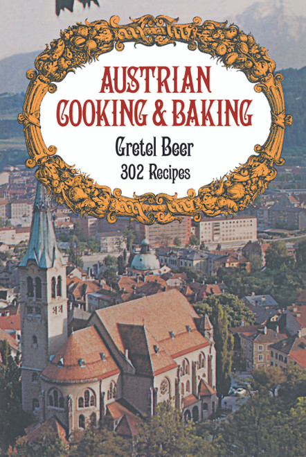 Austrian Cooking and Baking by Gretel Beer, 9780486232201