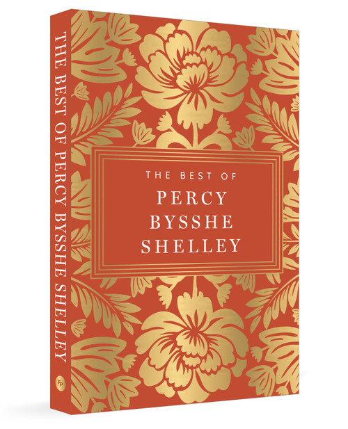 The Best of Percy Bysshe Shelley by Percy Bysshe Shelley, 9789370892811