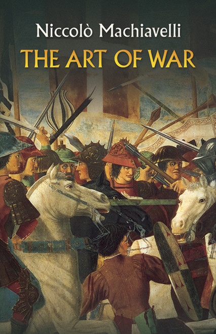 The Art of War - 9780486445090 by Niccolò Machiavelli, Henry Neville, 9780486445090