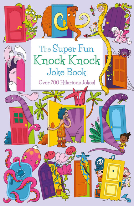 The Super Fun Knock Knock Joke Book (Over 700 Hilarious Jokes!) by Finnegan, 9781398808317