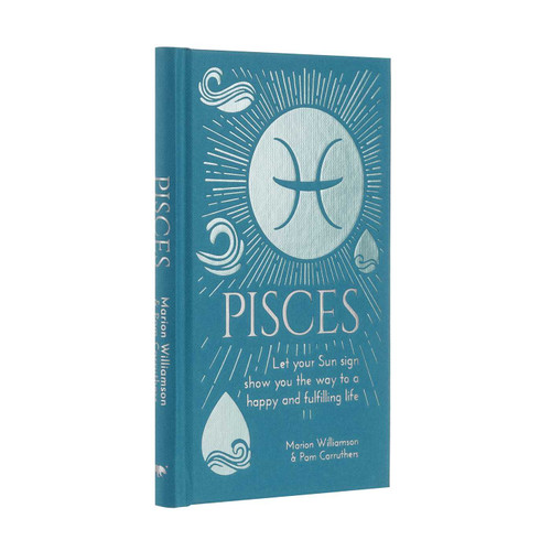 Pisces (Let Your Sun Sign Show You the Way to a Happy and Fulfilling Life) (Miniature Edition) by Marion Williamson, Pam Carruthers, 9781398808621
