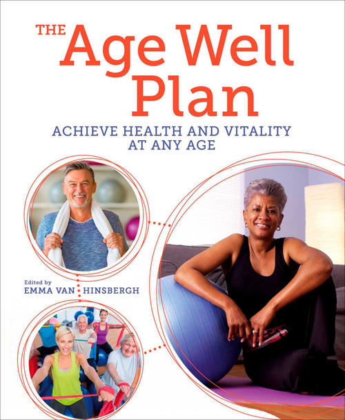The Age Well Plan (Achieve Health and Vitality at any Age) by Emma Van Hinsbergh, 9781398820425