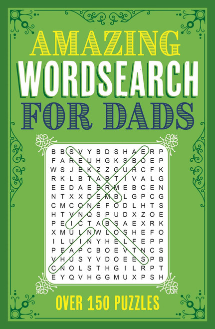 Amazing Wordsearch for Dads (Over 150 Puzzles) by Eric Saunders, 9781398830202