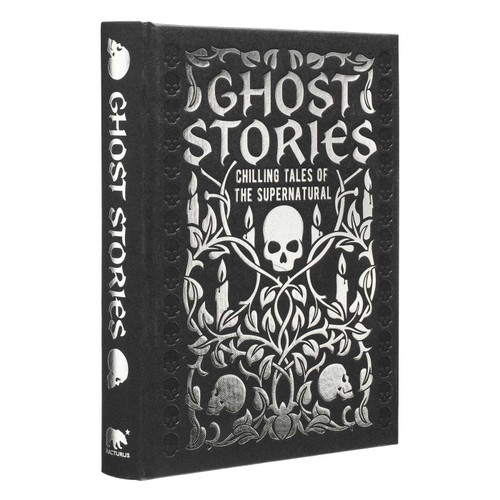 Ghost Stories (Chilling Tales of the Supernatural) by Guy de Maupassant, Joseph Sheridan Le Fanu, William Hope Hodgson, Montague Rhodes James, Edgar Allan Poe, Edith Wharton, 9781398836167