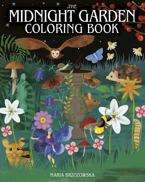 The Midnight Garden Coloring Book (Over 45 Enchanting Images) by Maria Brzozowska, 9781398844216