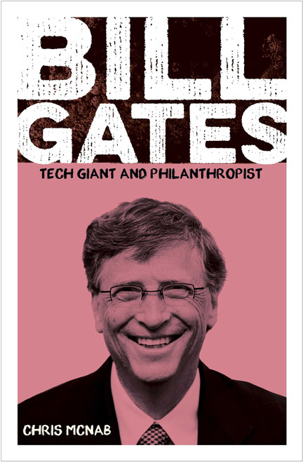 Bill Gates (Tech Giant and Philanthropist) by Chris McNab, 9781398844926