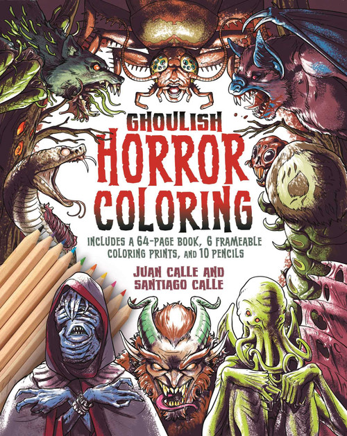 Ghoulish Horror Coloring Kit (Includes a 64-page book, 6 frameable colouring prints and 10 pencils) by Juan Calle, Santiago Calle, 9781398858152