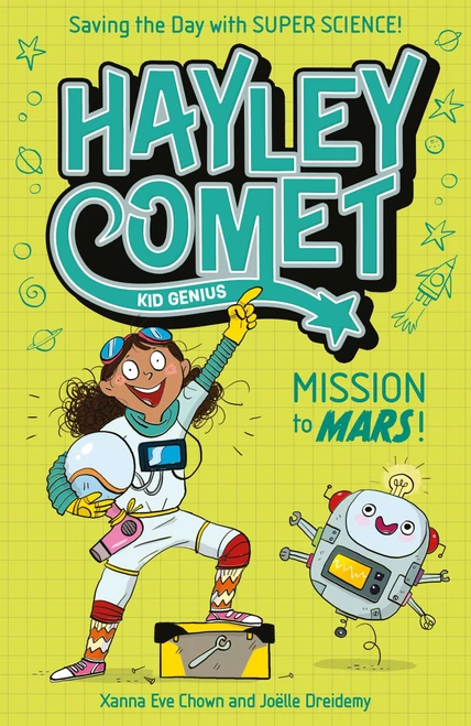Hayley Comet, Kid Genius: Mission to Mars! (Saving the Day with Super Science!) by Chown, 9781398859395