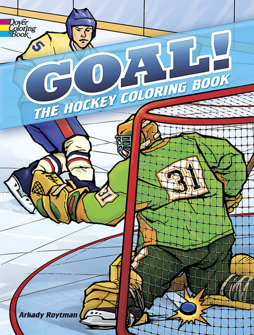 GOAL! The Hockey Coloring Book by Arkady Roytman, 9780486498898