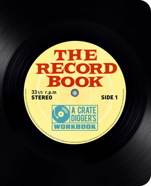The Record Book (The Crate-Digger's Workbook) by Arcturus Publishing Limited, 9781398865068