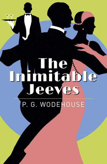 The Inimitable Jeeves by P. G. Wodehouse, 9781789505412