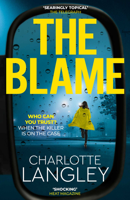 Blame (MAJOR ITV SERIES starring MICHELLE KEEGAN and DOUGLAS BOOTH from the producers of HAPPY VALLEY) by Charlotte Langley, 9781915798114