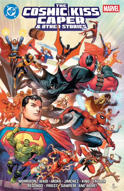 DC/Marvel: The Cosmic Kiss Caper & Other Stories by Grant Morrison, Mark Waid, Dan Mora, Jorge Jimenez, 9781799513544