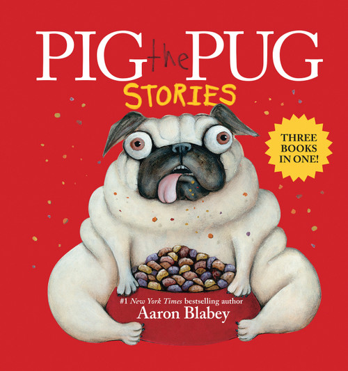 Pig the Pug Stories (Pig the Pug, Pig the Fibber, Pig the Winner) by Aaron Blabey, Aaron Blabey, 9781546164647
