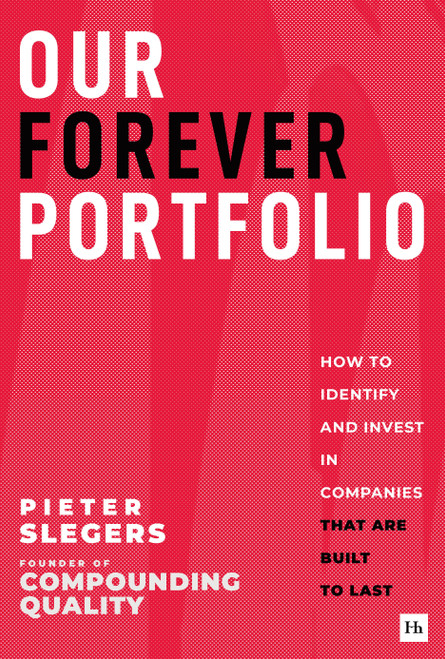 Our Forever Portfolio (How to invest in the best companies in the world) by Pieter Slegers, 9781804095188