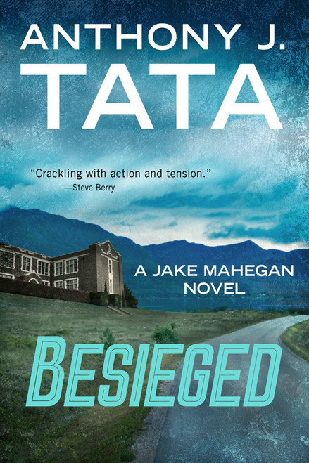 Besieged by Anthony J. Tata, 9781496760685