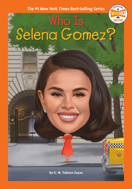 Who Is Selena Gomez? by G. M. Taboas Zayas, Who HQ, Dede Putra, 9798217245413