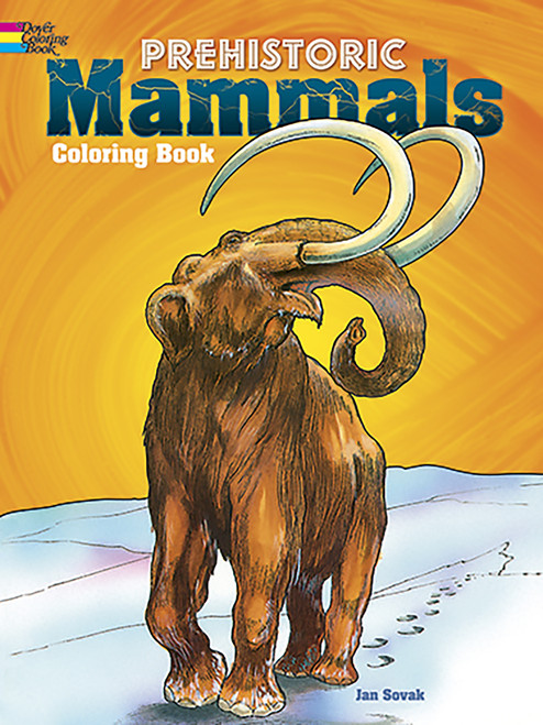 Prehistoric Mammals Coloring Book by Jan Sovak, 9780486266732
