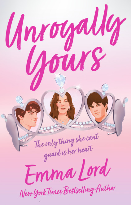 Unroyally Yours (A Novel) by Emma Lord, 9781250414601