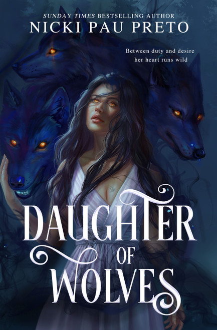 Daughter of Wolves by Nicki Pau Preto, 9781250447104