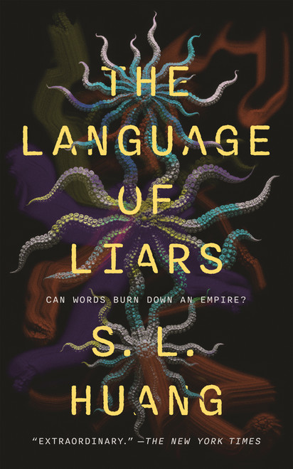The Language of Liars by S. L. Huang, 9781250405357