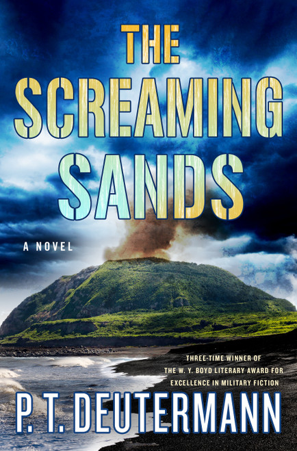 The Screaming Sands (A Novel) by P. T. Deutermann, 9781250465252