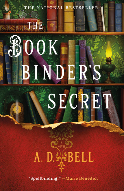 The Bookbinder's Secret (A Novel) by A. D. Bell, 9781250412669