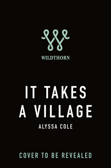 It Takes a Village by Alyssa Cole, 9781250478580