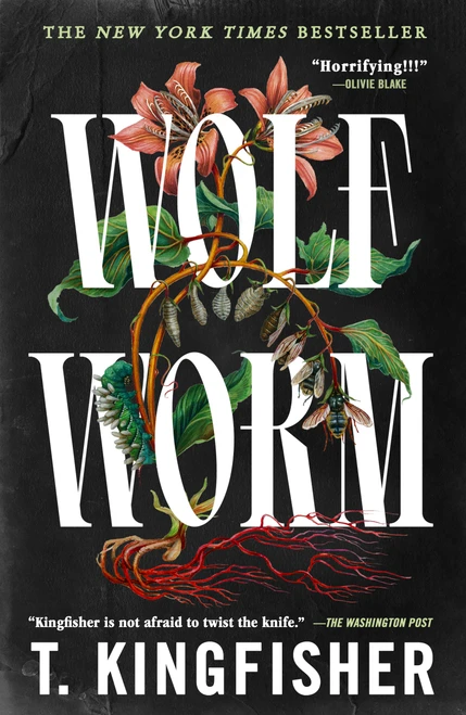 Wolf Worm by T. Kingfisher, 9781250829849