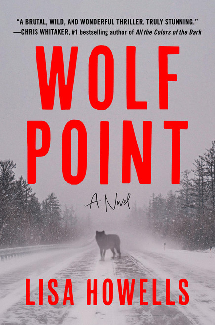 Wolf Point (A Novel) by Lisa Howells, 9781538777572